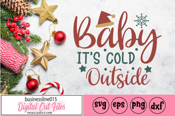 Christmas Baby Its Cold Outside SVG Review