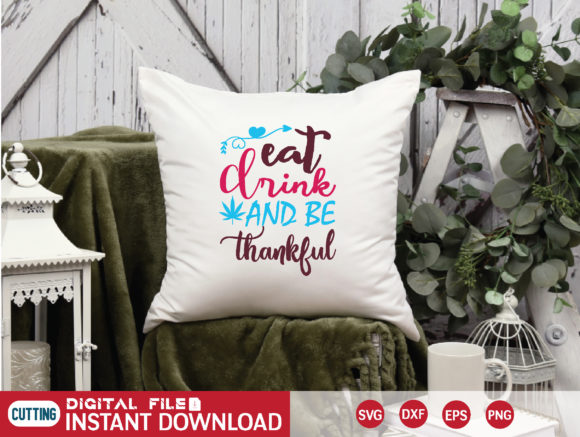 Eat Drink and BE Thankful SVG Review