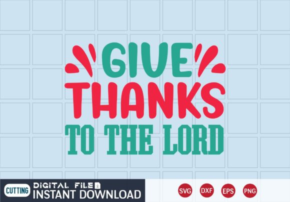 GIVE THANKS to the LORD SVG Review