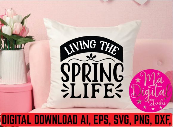 Living the Spring Life Svg Review