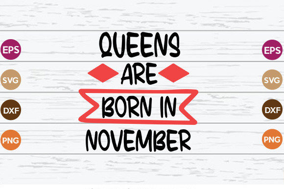 Queens Are Born in November SVG Cut File Review