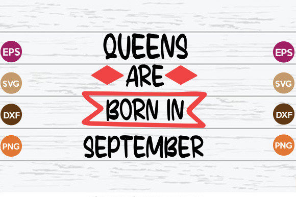 Queens Are Born in Septembe SVG Cut File Review