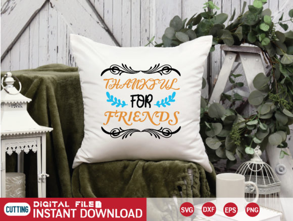 THANKFUL for FRIENDS SVG Review